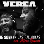 Verea & Kutxi Romero – Me sobran las palabras